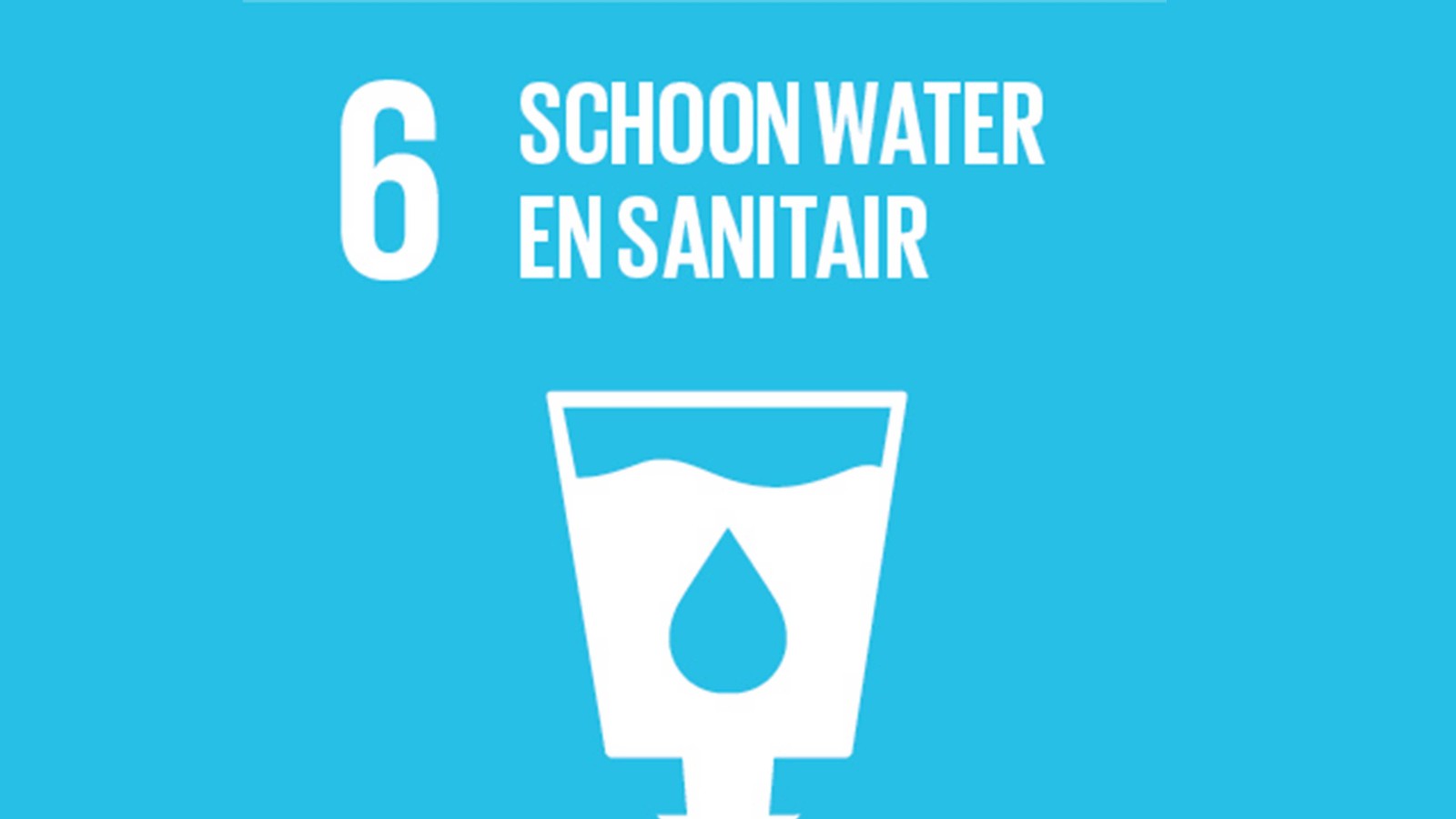 Doelstelling 6 van de VN "schoon water en sanitair". Doelstelling 6 van de VN "schoon water en sanitair".
